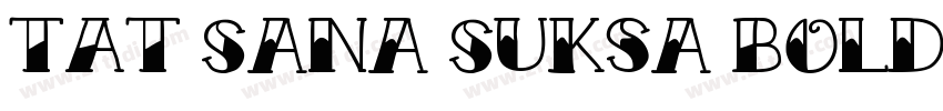 TAT Sana Suksa Bold字体转换
